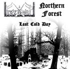 NORTHERN FOREST Last Cold Day album cover