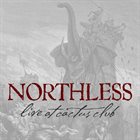 NORTHLESS Live At Cactus Club album cover
