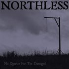 NORTHLESS No Quarter For The Damaged album cover