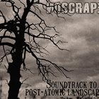 NOSCRAPE Soundtrack To A Post-Atomic Landscape album cover