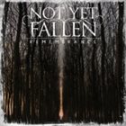 NOT YET FALLEN Remembrance album cover