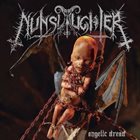 NUNSLAUGHTER — Angelic Dread album cover