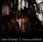 OAKS OF BETHEL Famine and Ritual album cover