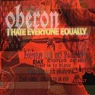 OBERON I Hate Everyone Equally album cover