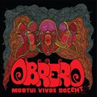 OBRERO Mortui Vivos Docent album cover