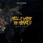 OCEANS Hell Is Where The Heart Is, Vol. III: Clarity album cover