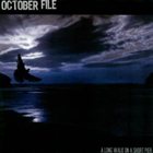 OCTOBER FILE Long Work on a Short Pier album cover