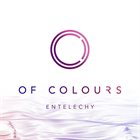 OF COLOURS Entelechy album cover