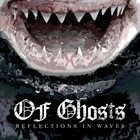 OF GHOSTS Reflections In Waves album cover