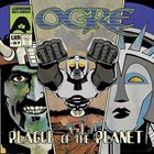 OGRE Plague of the Planet album cover