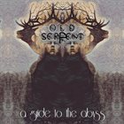 OLD SERPENT A Guide To The Abyss album cover