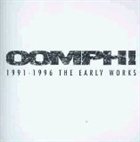 OOMPH! 1991 - 1996: The Early Works album cover