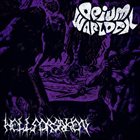 OPIUM WARLOCK Opium Warlock / Hellforsaken album cover