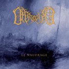 OPPROBRE Le Naufrage album cover