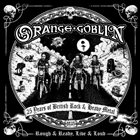 ORANGE GOBLIN Rough & Ready, Live & Loud album cover