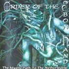 ORDER OF THE EBON HAND The Mystic Path to the Netherworld album cover