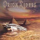 ORION RIDERS A New Dawn album cover