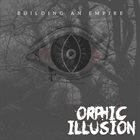 ORPHIC ILLUSION Building An Empire album cover