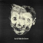 ORTHODOX Let It Take Its Course album cover