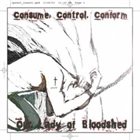 OUR LADY OF BLOODSHED Consume, Control, Conform album cover