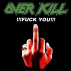 OVERKILL Fuck You album cover