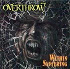 OVERTHROW Within Suffering album cover