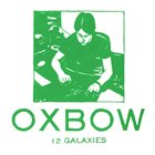 OXBOW 12 Galaxies album cover