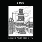 OXX Night And The City album cover