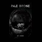 PALE DRONE EP + Demo album cover