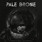 PALE DRONE Regolith Rips​ / ​Old Ghosts album cover