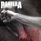 PANTERA Vulgar Display of Power album cover