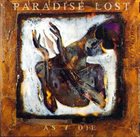 PARADISE LOST — As I Die album cover