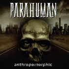 PARAHUMAN Anthropomorphic album cover