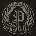 PARALLELS (NC) Take This To Heart album cover