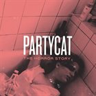 PARTYCAT The Horror Story album cover