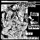 PATARENI Bob Dylan Is Dead album cover