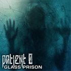 PATIENT 0 Glass Prison album cover