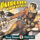 PATRULHA DO ESPAÇO Dossiê Volume 1 - 1978/1981 album cover