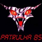 PATRULHA DO ESPAÇO Patrulha 85 album cover