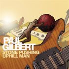 PAUL GILBERT Stone Pushing Uphill Man album cover