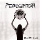 PERC3PTION Dead Man In Me album cover