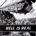 PERMANENT RUIN Hell Is Real album cover
