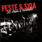 PESTE & SIDA 30 Anos A Rockar! album cover