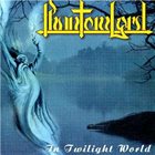 PHANTOM LORD In Twilight World album cover