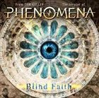 PHENOMENA Blind Faith album cover