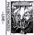 PHLEBOTOMIZED Live album cover