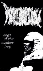 PHYLLOMEDUSA Eegs Of The Monkey Frog album cover