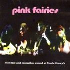PINK FAIRIES Mandies and Mescaline Round at Uncle Harry's album cover