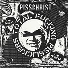 PISSCHRÏST Total Fucking Pisslickers album cover