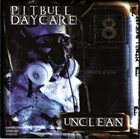 PITBULL DAYCARE Unclean album cover